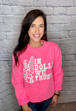 Load image into Gallery viewer, In Dolly We Trust Pink Sweatshirt
